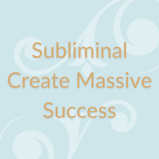 Subliminal to Create Massive Success